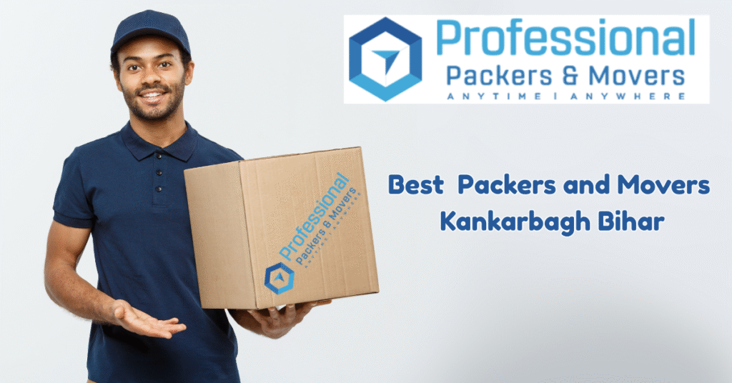 Professional packer movers in Kankarbagh helping with home relocation