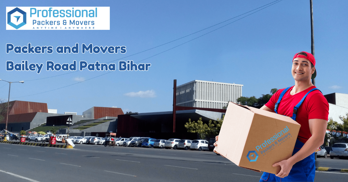Professional packers and movers at Bailey Road Patna Bihar relocating household items.