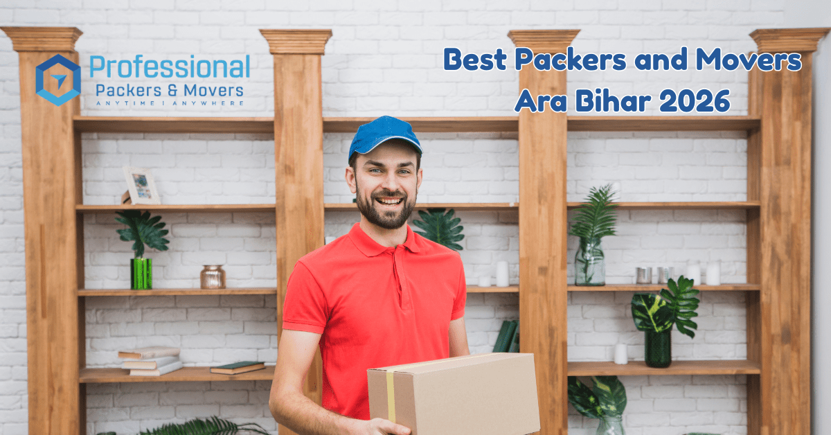 best packers and movers ara bihar 2026 professional packers and movers