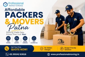 Affordable Packers and Movers Patna | Safe & Budget-Friendly Shifting